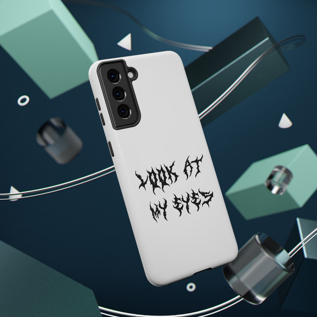 Copy of LOOK AT MY EYES Phone Case - 'Lock-in 🔒' Gym Motivation, Rap Vibes, Winter Arc Incoming