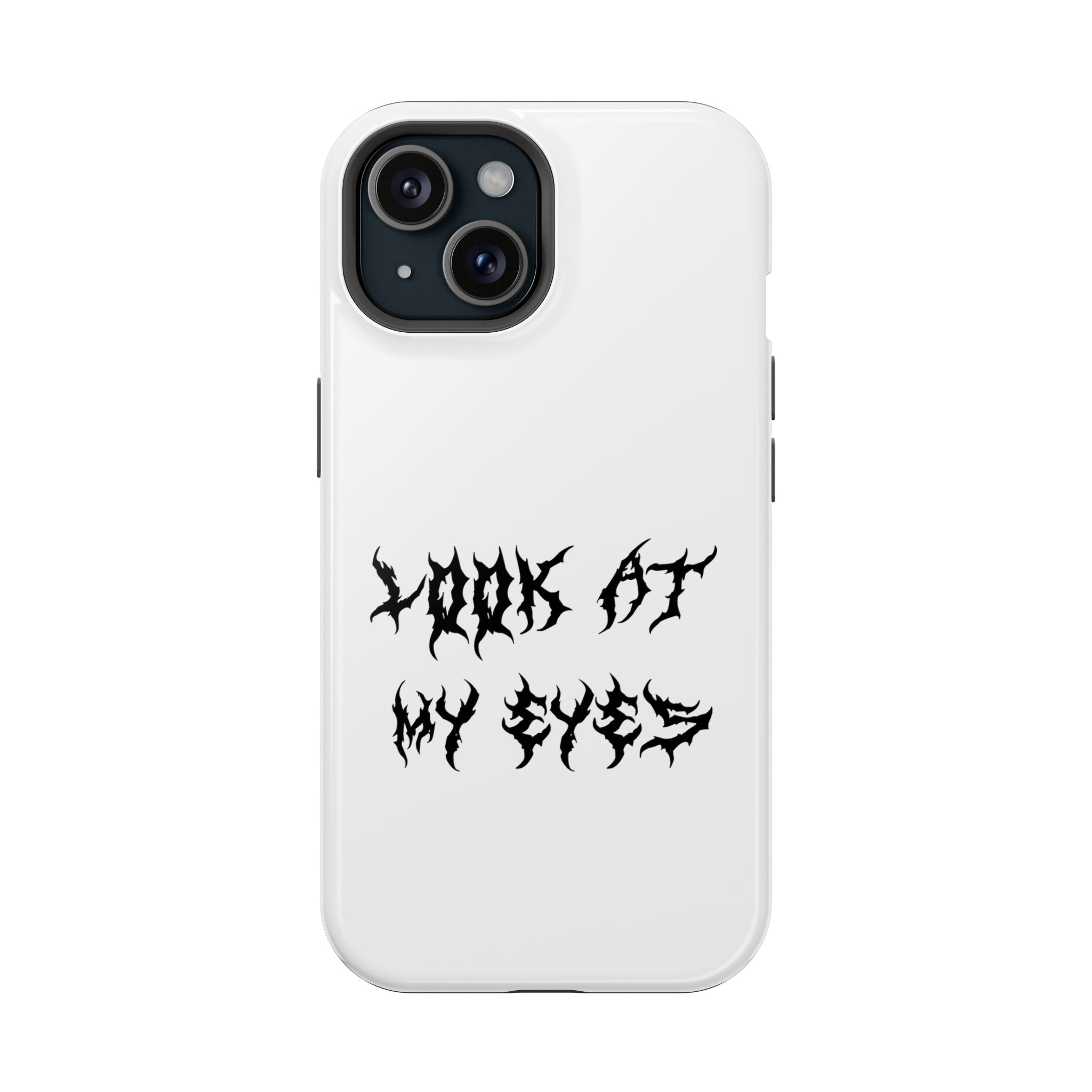 Copy of LOOK AT MY EYES Phone Case - 'Lock-in 🔒' Gym Motivation, Rap Vibes, Winter Arc Incoming