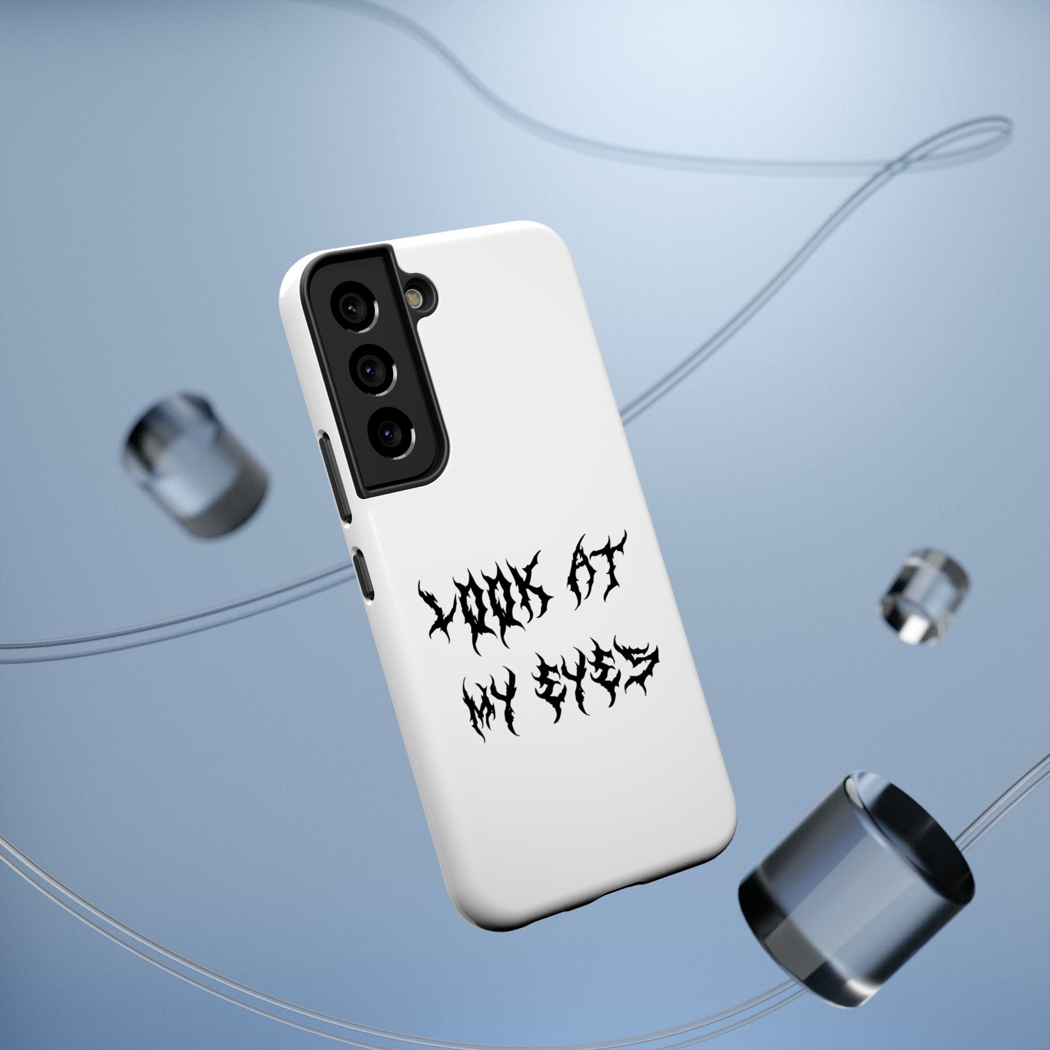 Copy of LOOK AT MY EYES Phone Case - 'Lock-in 🔒' Gym Motivation, Rap Vibes, Winter Arc Incoming