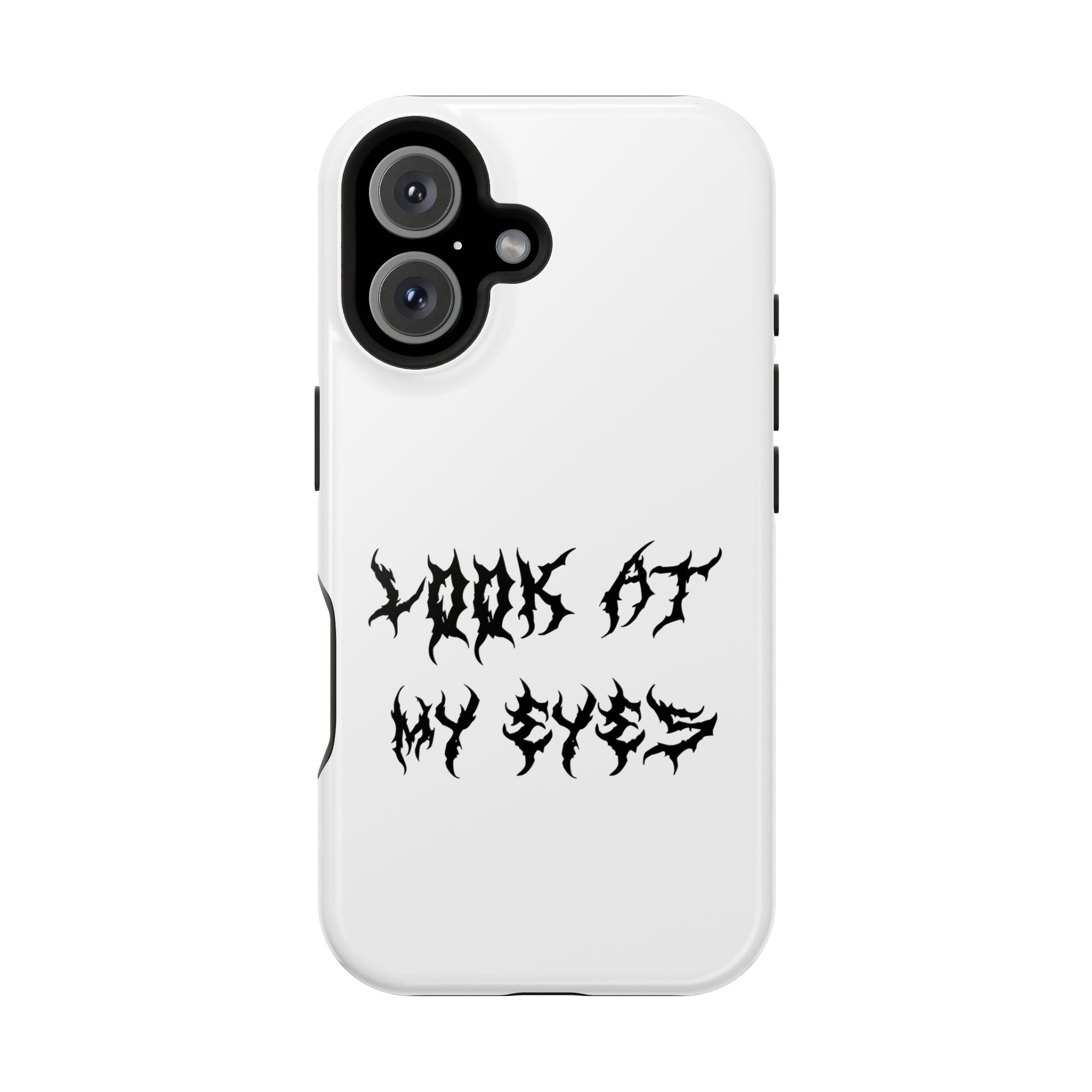 Copy of LOOK AT MY EYES Phone Case - 'Lock-in 🔒' Gym Motivation, Rap Vibes, Winter Arc Incoming