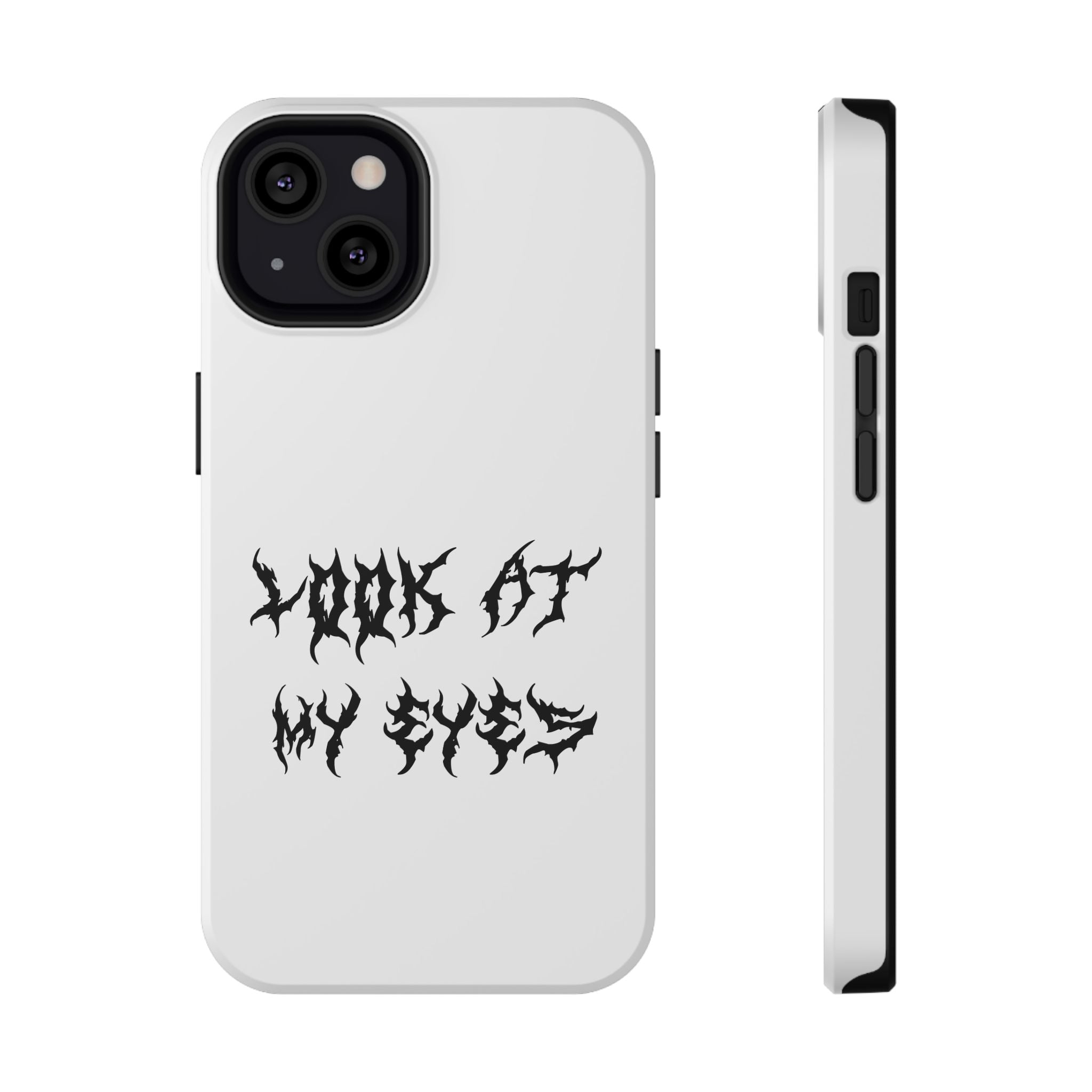 Copy of LOOK AT MY EYES Phone Case - 'Lock-in 🔒' Gym Motivation, Rap Vibes, Winter Arc Incoming