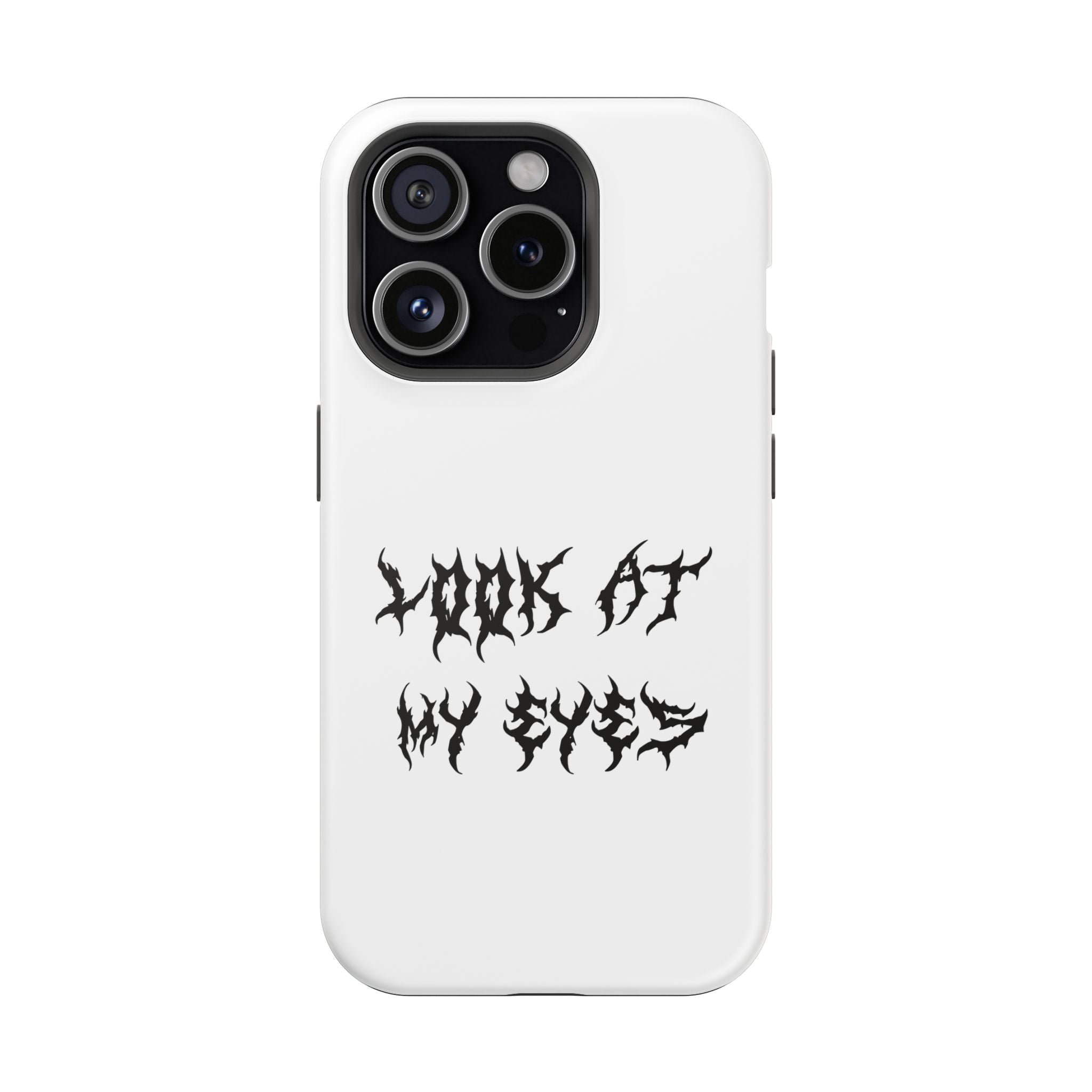 Copy of LOOK AT MY EYES Phone Case - 'Lock-in 🔒' Gym Motivation, Rap Vibes, Winter Arc Incoming
