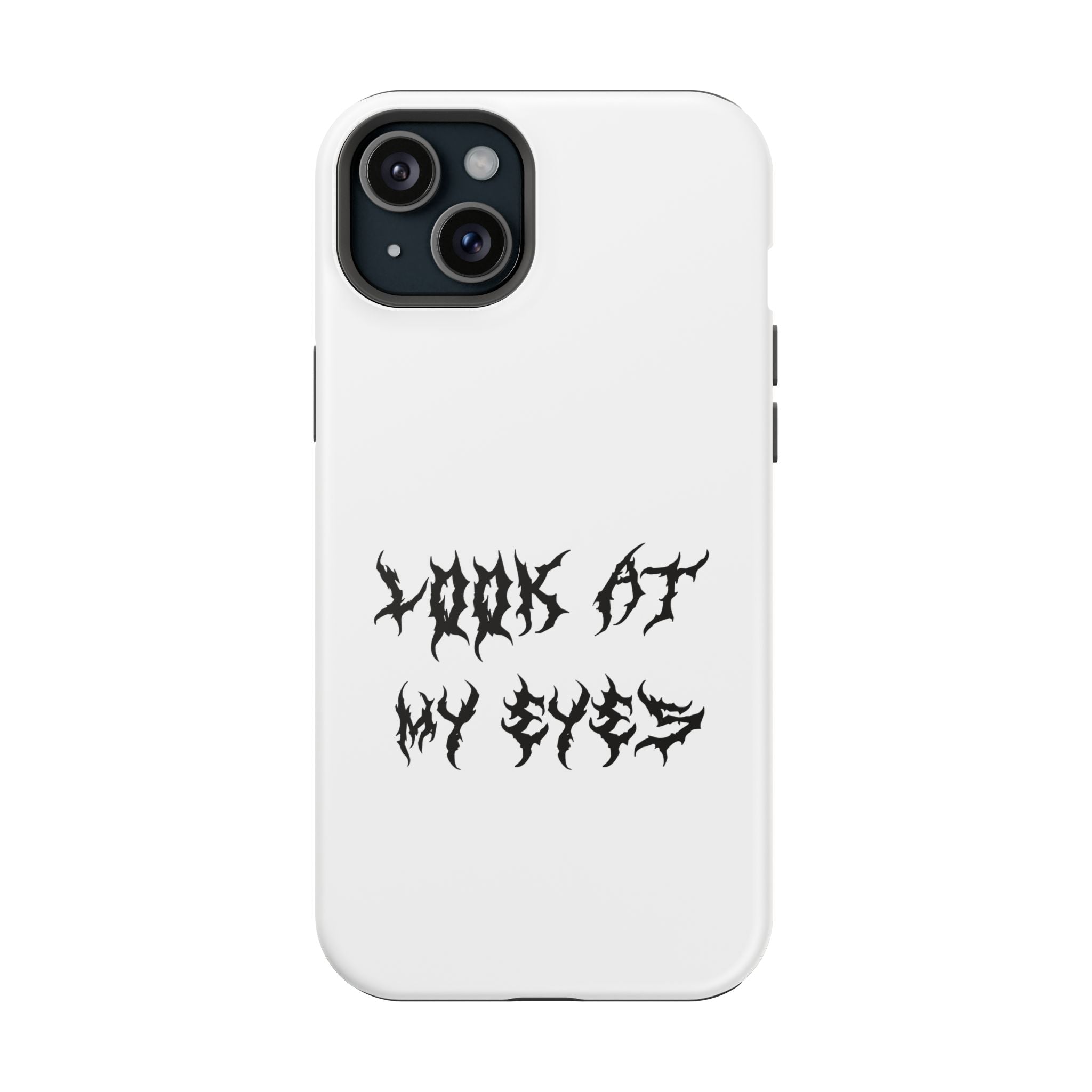 Copy of LOOK AT MY EYES Phone Case - 'Lock-in 🔒' Gym Motivation, Rap Vibes, Winter Arc Incoming