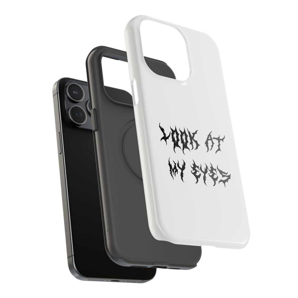 Copy of LOOK AT MY EYES Phone Case - 'Lock-in 🔒' Gym Motivation, Rap Vibes, Winter Arc Incoming