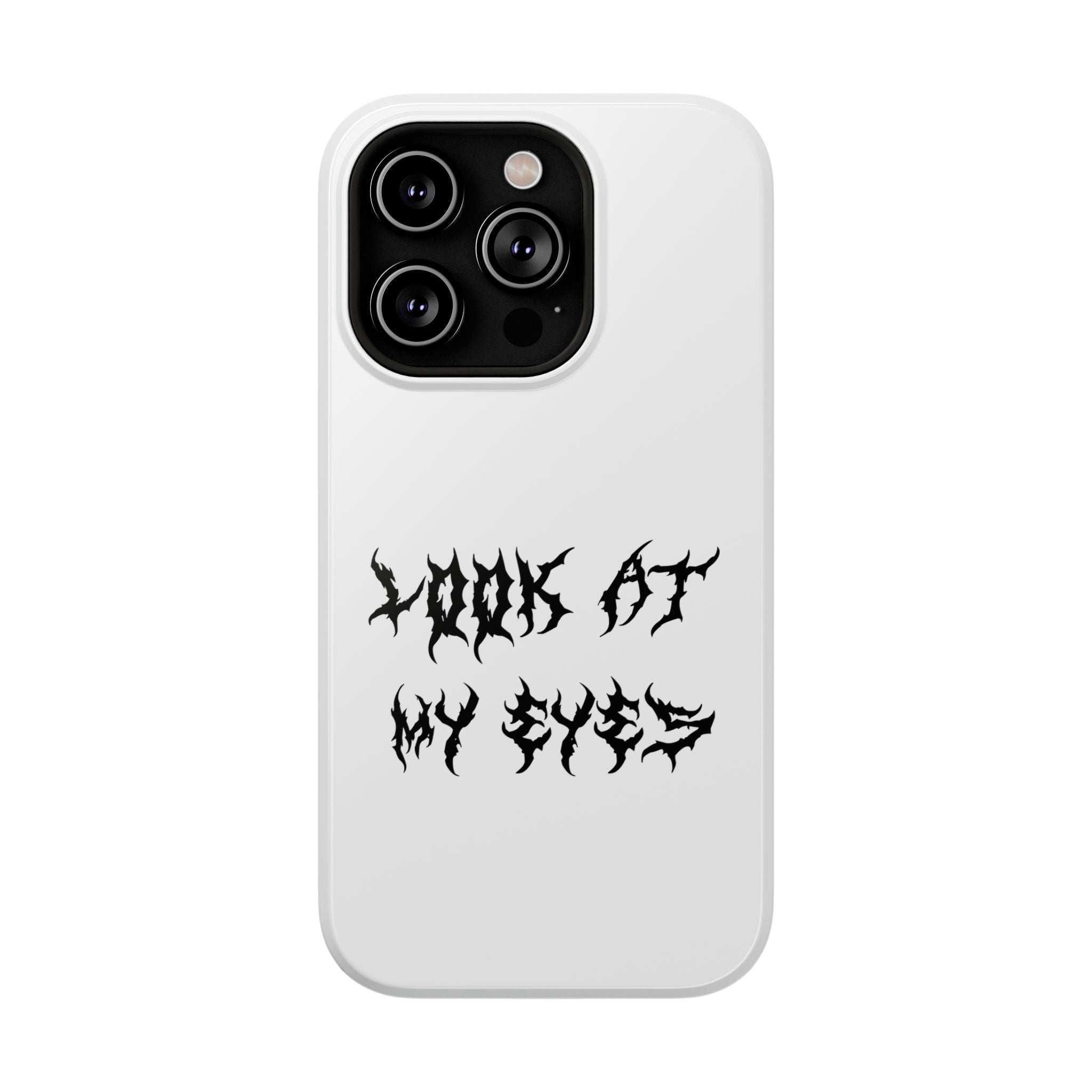 Copy of LOOK AT MY EYES Phone Case - 'Lock-in 🔒' Gym Motivation, Rap Vibes, Winter Arc Incoming