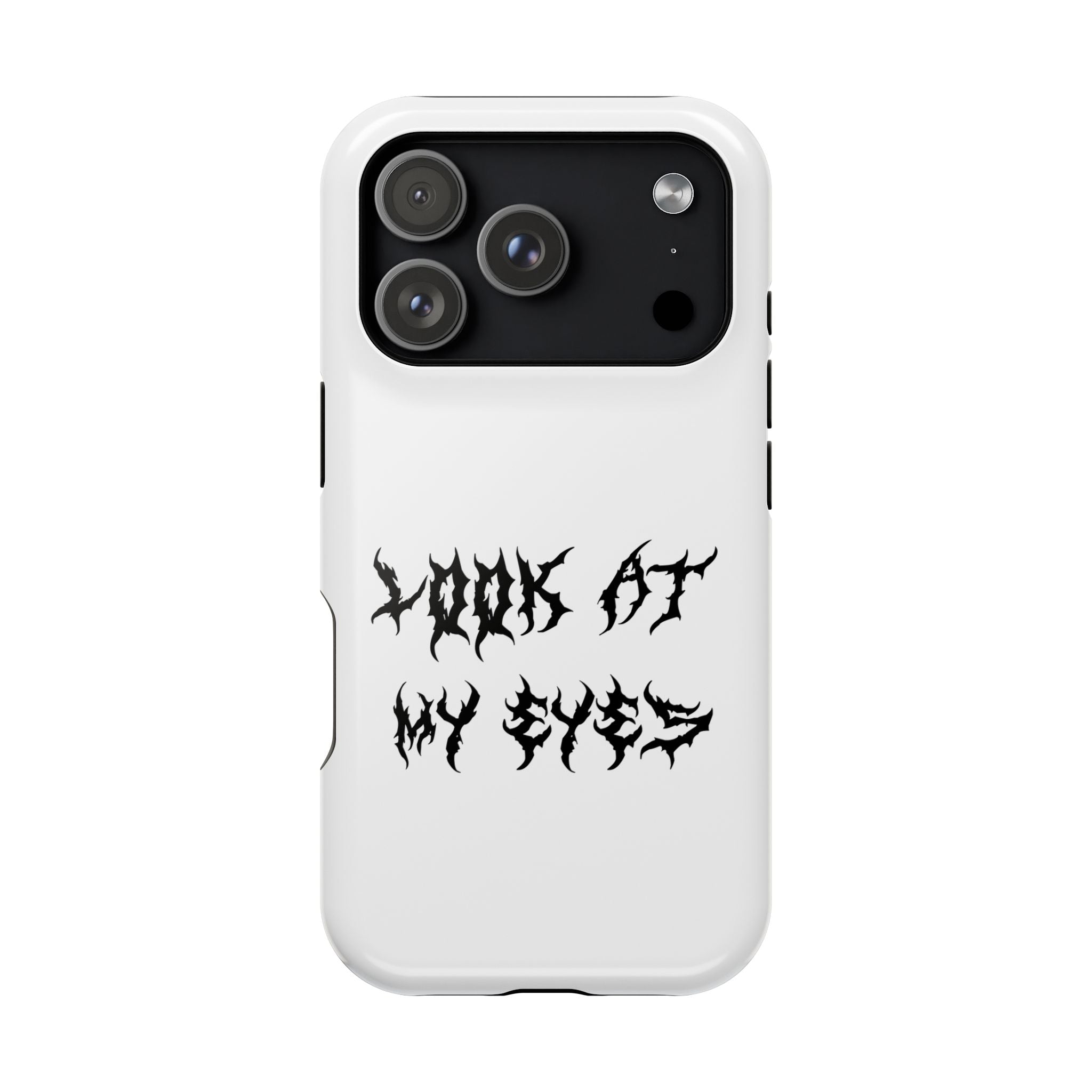 Copy of LOOK AT MY EYES Phone Case - 'Lock-in 🔒' Gym Motivation, Rap Vibes, Winter Arc Incoming