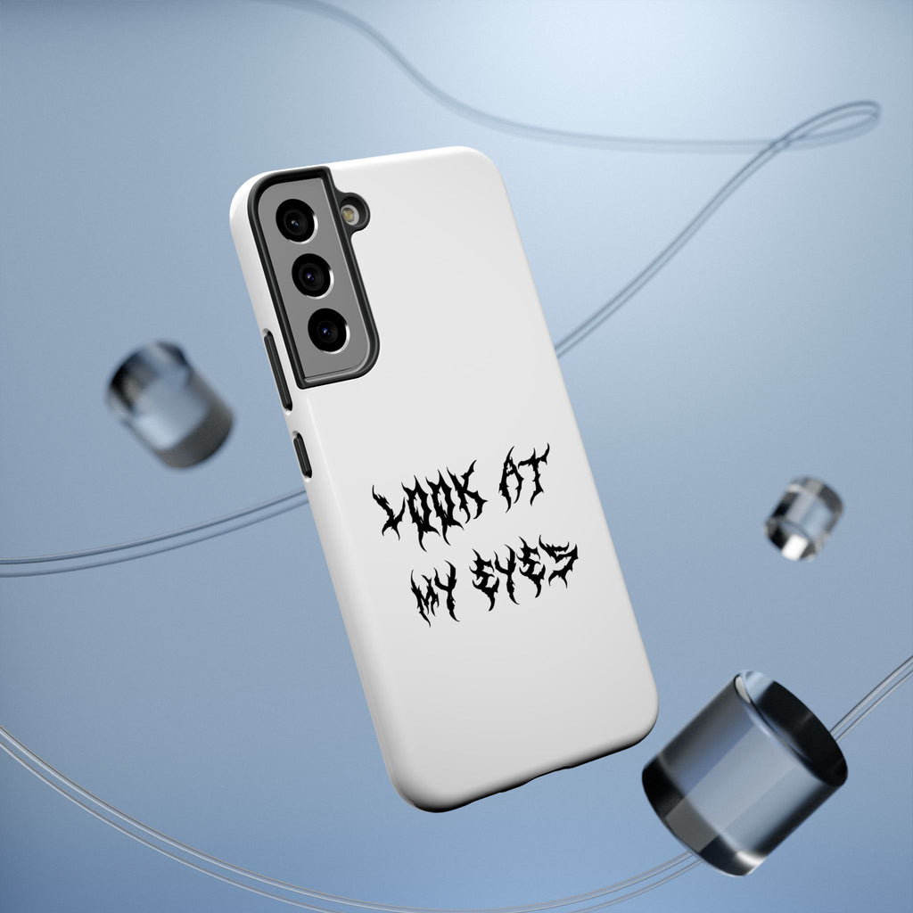 Copy of LOOK AT MY EYES Phone Case - 'Lock-in 🔒' Gym Motivation, Rap Vibes, Winter Arc Incoming