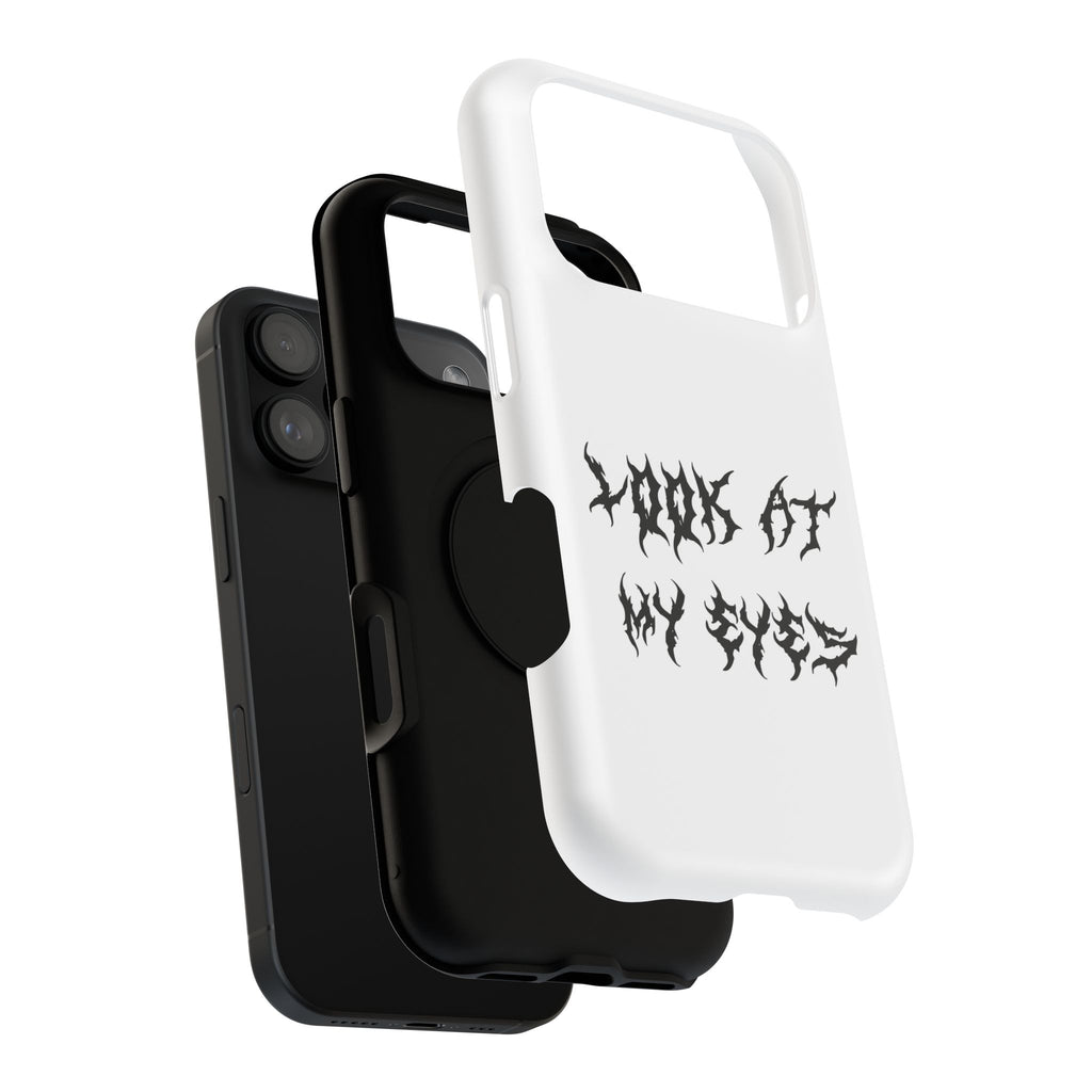 Copy of LOOK AT MY EYES Phone Case - 'Lock-in 🔒' Gym Motivation, Rap Vibes, Winter Arc Incoming