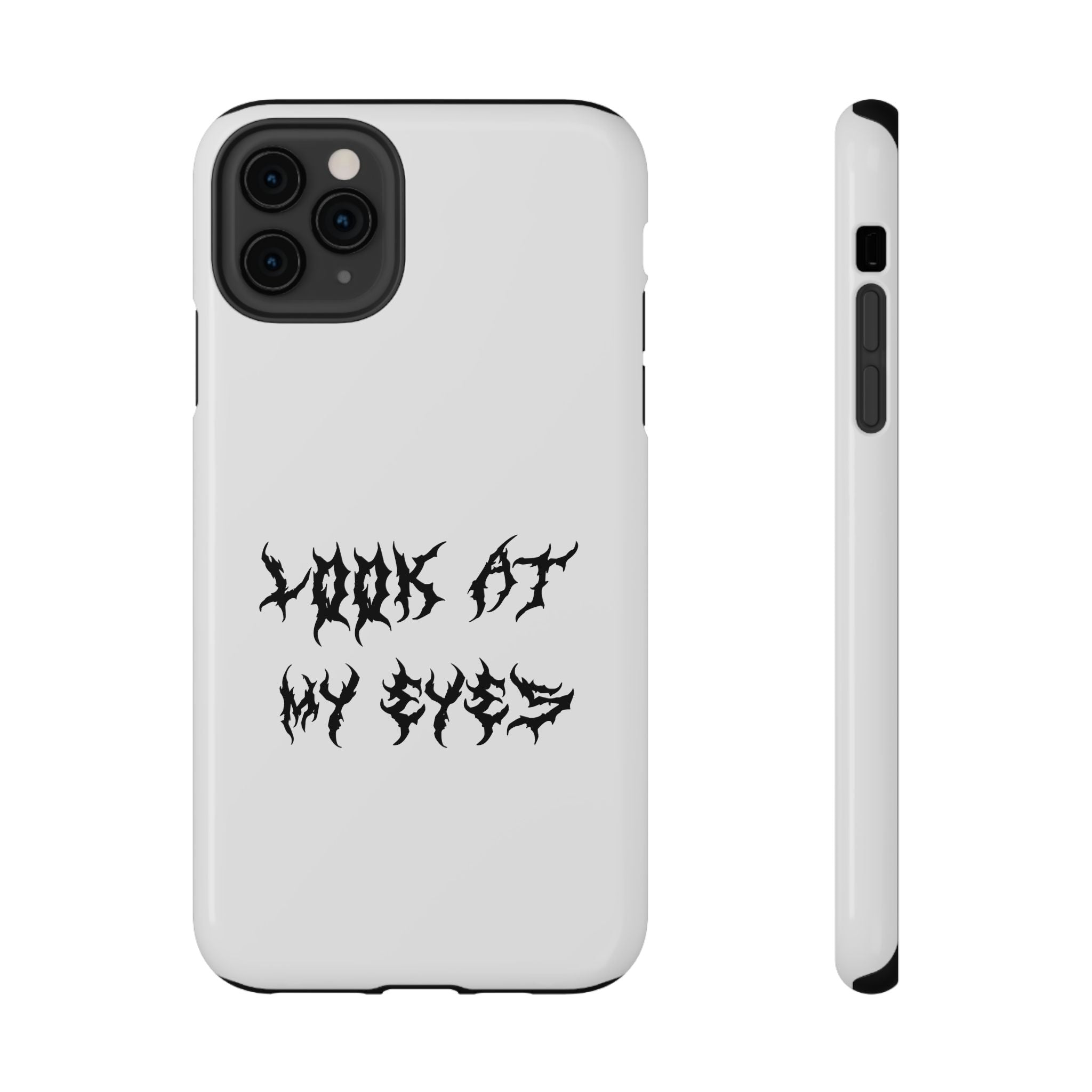 Copy of LOOK AT MY EYES Phone Case - 'Lock-in 🔒' Gym Motivation, Rap Vibes, Winter Arc Incoming