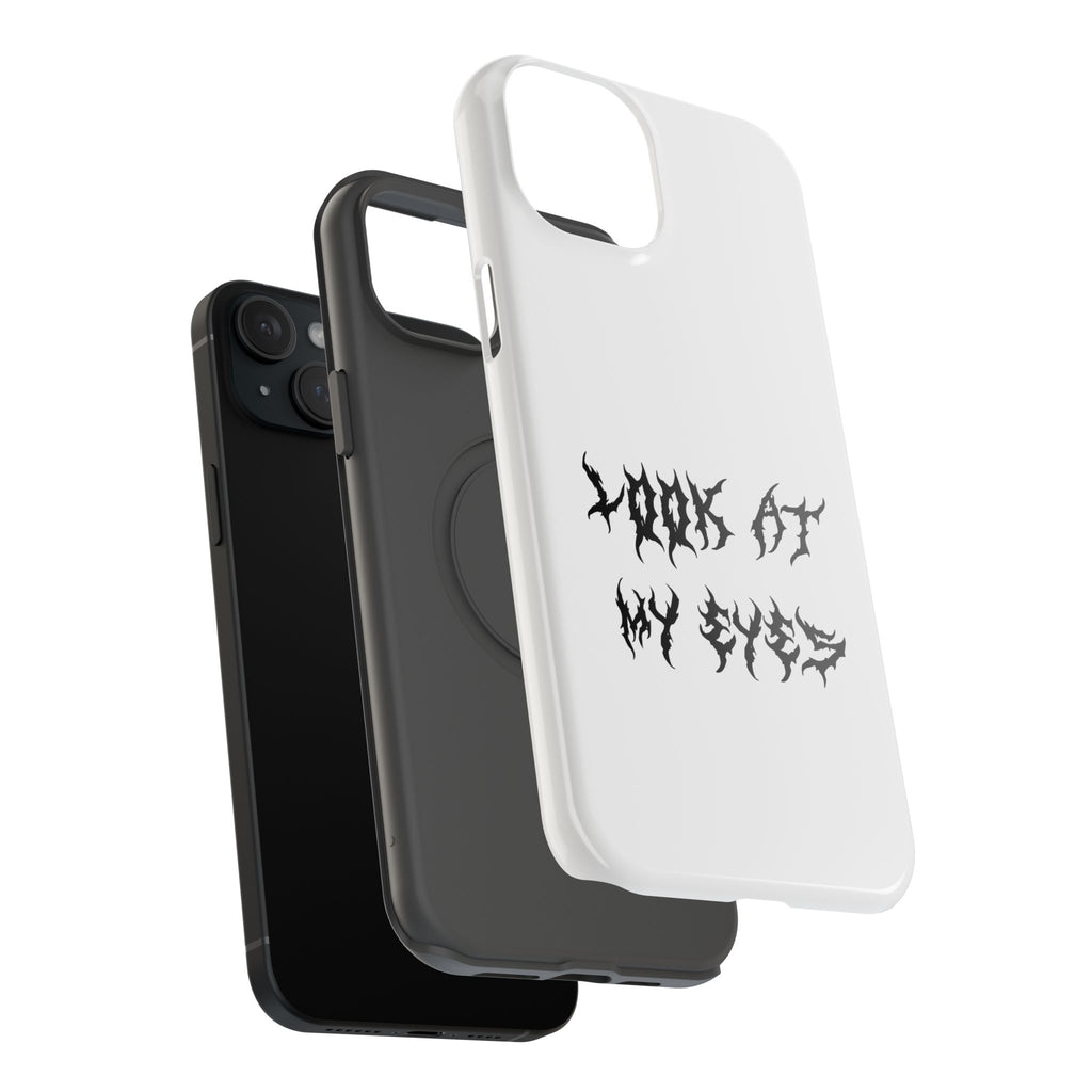 Copy of LOOK AT MY EYES Phone Case - 'Lock-in 🔒' Gym Motivation, Rap Vibes, Winter Arc Incoming