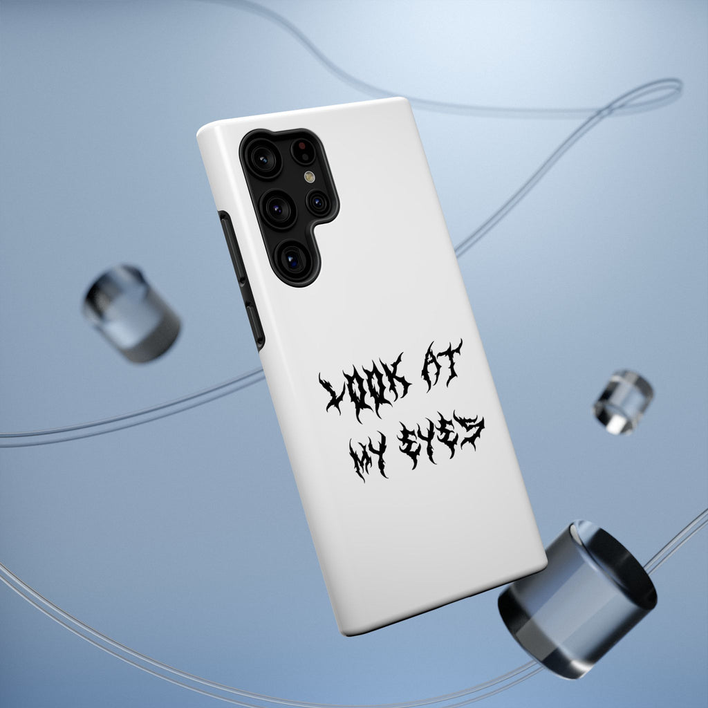 Copy of LOOK AT MY EYES Phone Case - 'Lock-in 🔒' Gym Motivation, Rap Vibes, Winter Arc Incoming