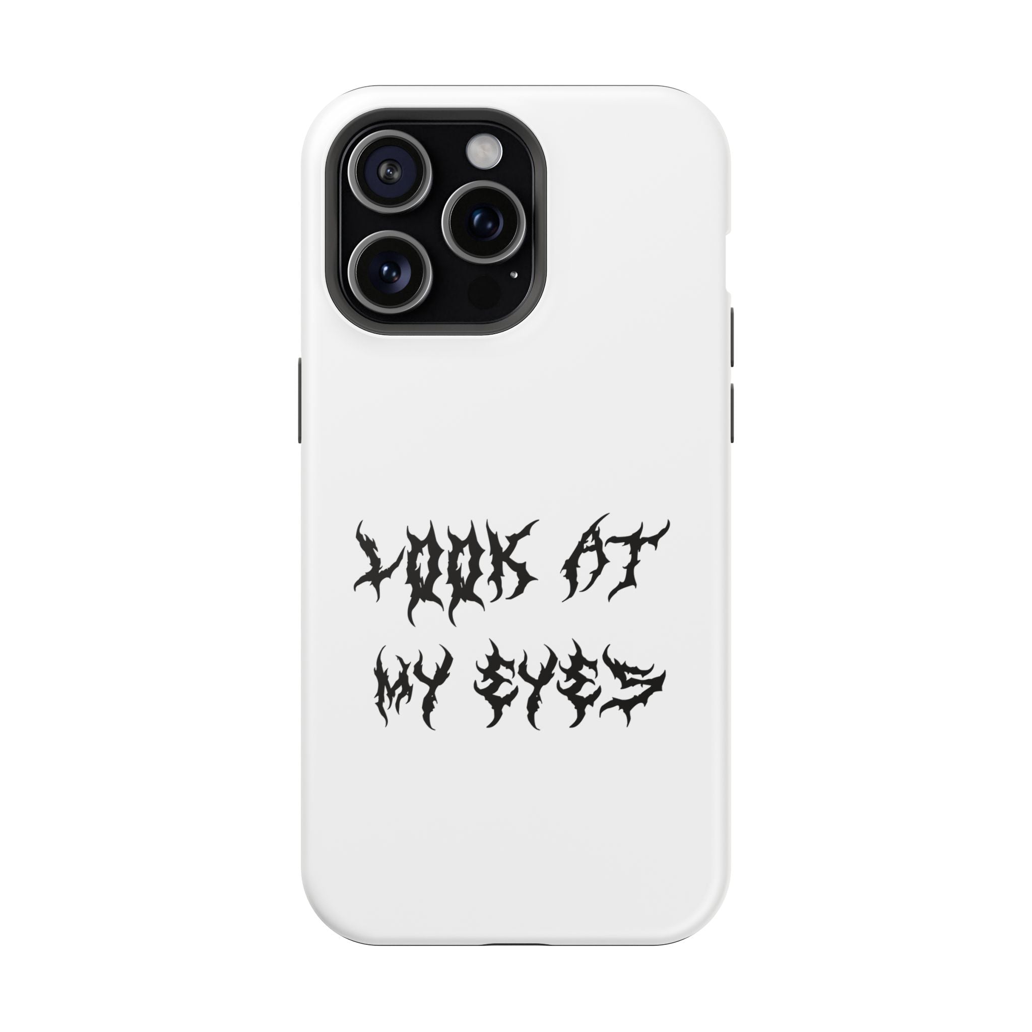 Copy of LOOK AT MY EYES Phone Case - 'Lock-in 🔒' Gym Motivation, Rap Vibes, Winter Arc Incoming