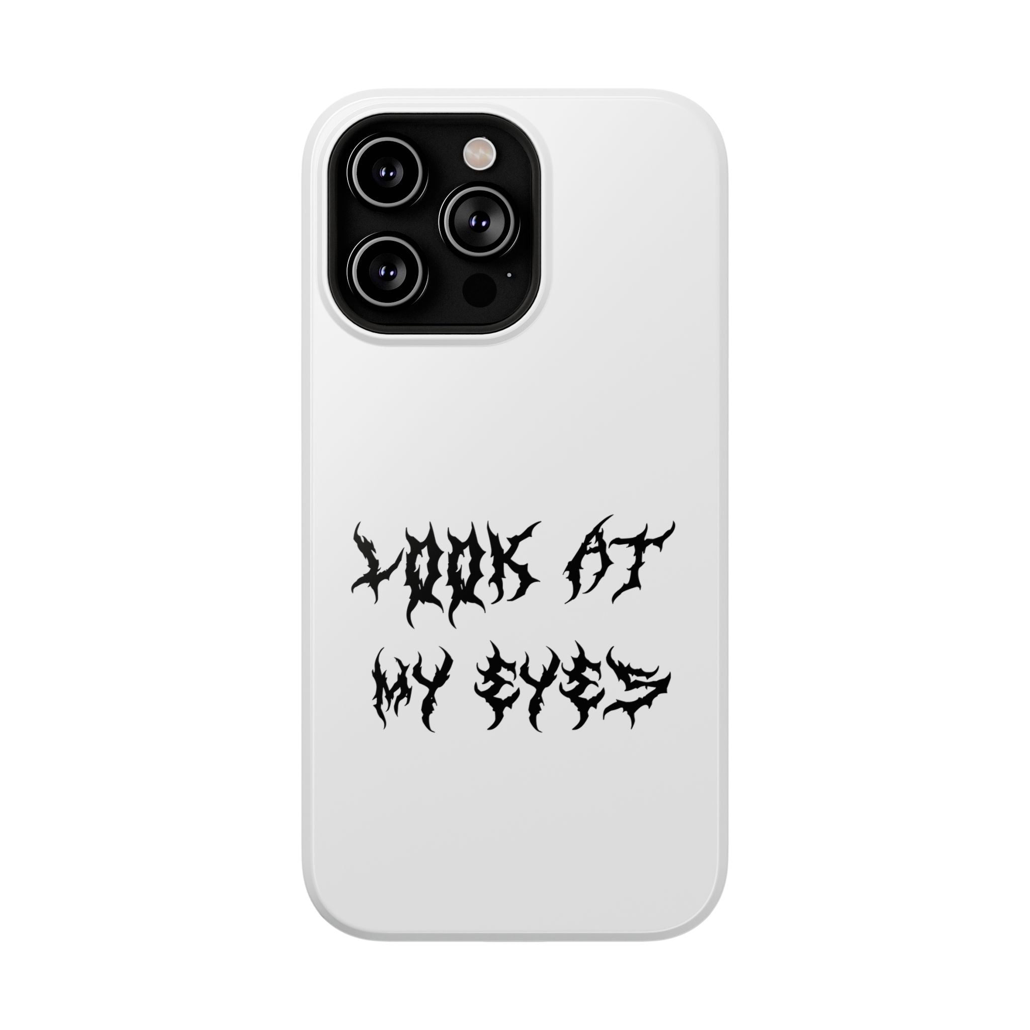 Copy of LOOK AT MY EYES Phone Case - 'Lock-in 🔒' Gym Motivation, Rap Vibes, Winter Arc Incoming