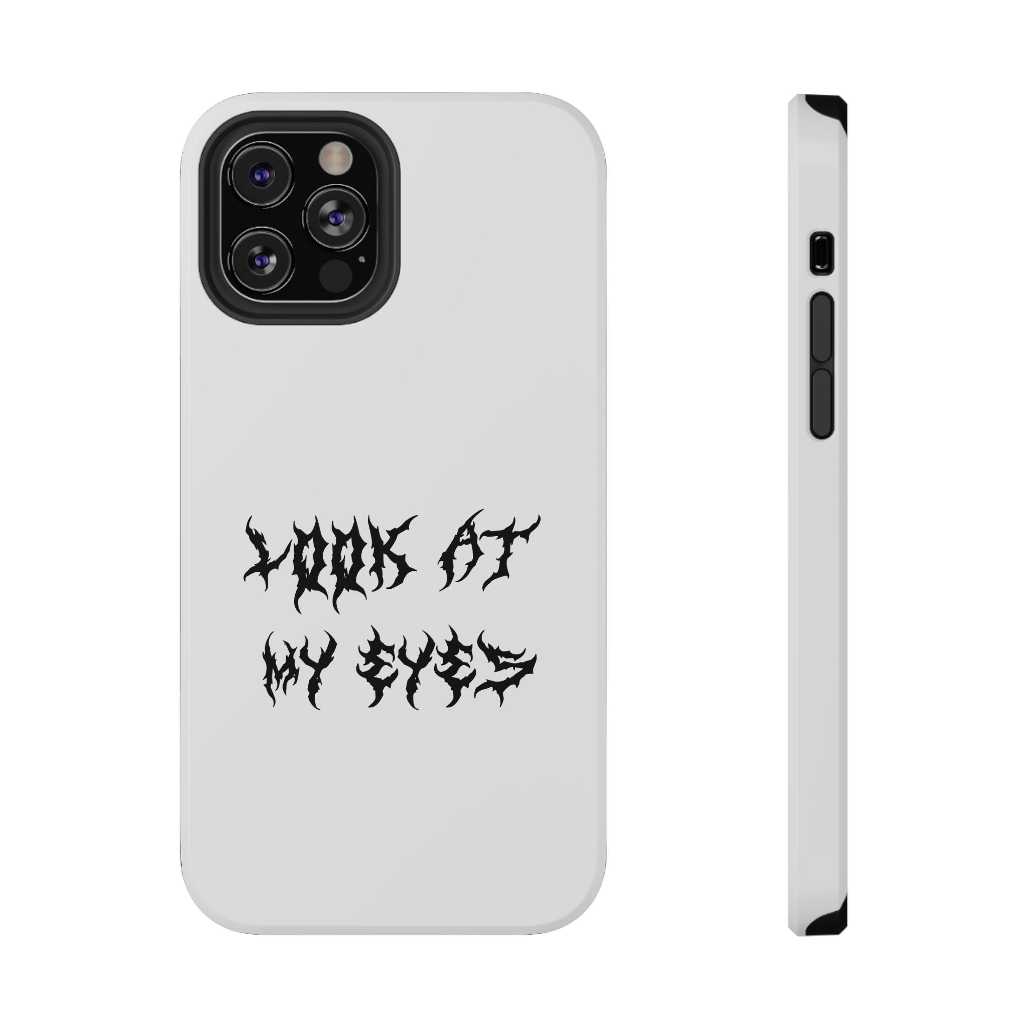 Copy of LOOK AT MY EYES Phone Case - 'Lock-in 🔒' Gym Motivation, Rap Vibes, Winter Arc Incoming