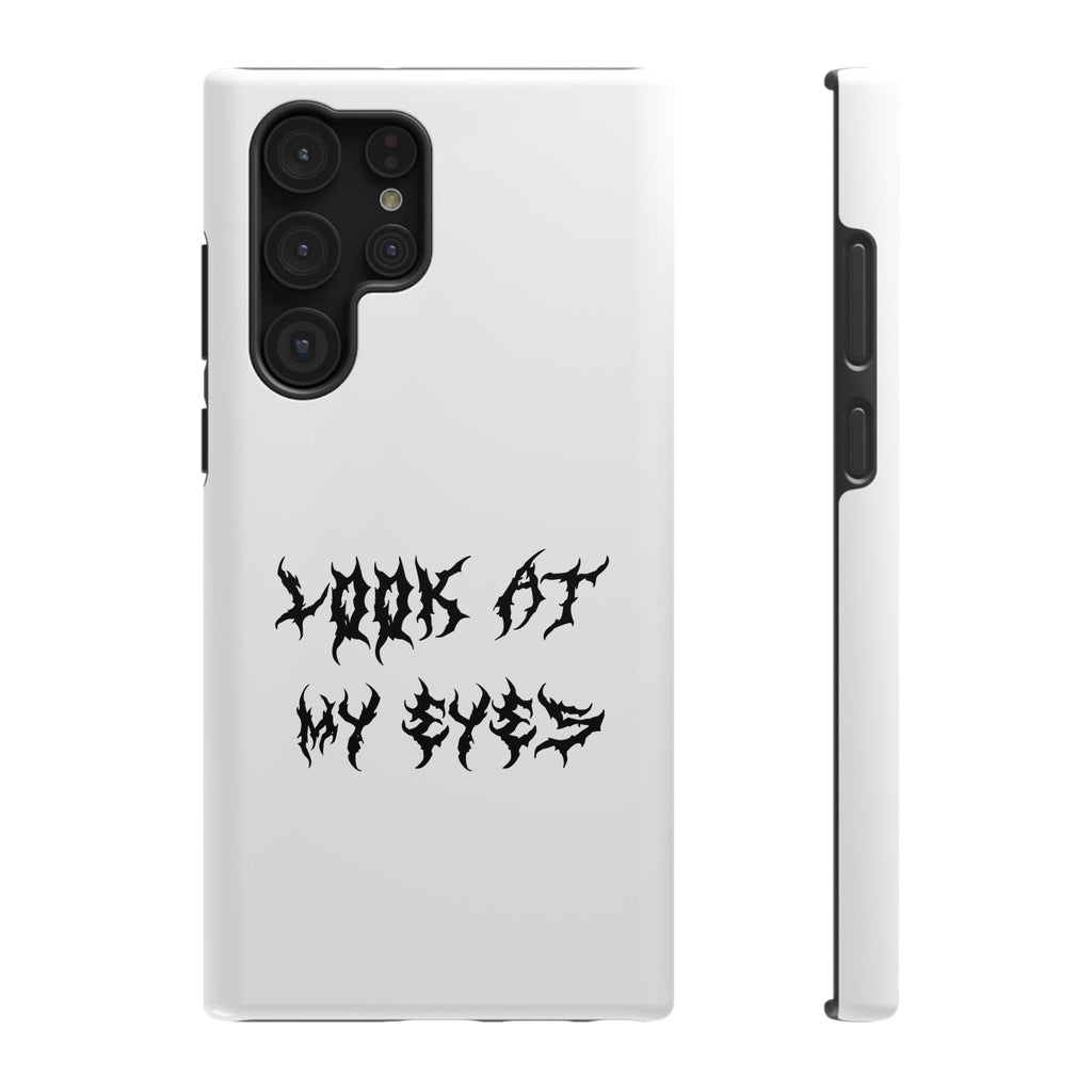 Copy of LOOK AT MY EYES Phone Case - 'Lock-in 🔒' Gym Motivation, Rap Vibes, Winter Arc Incoming