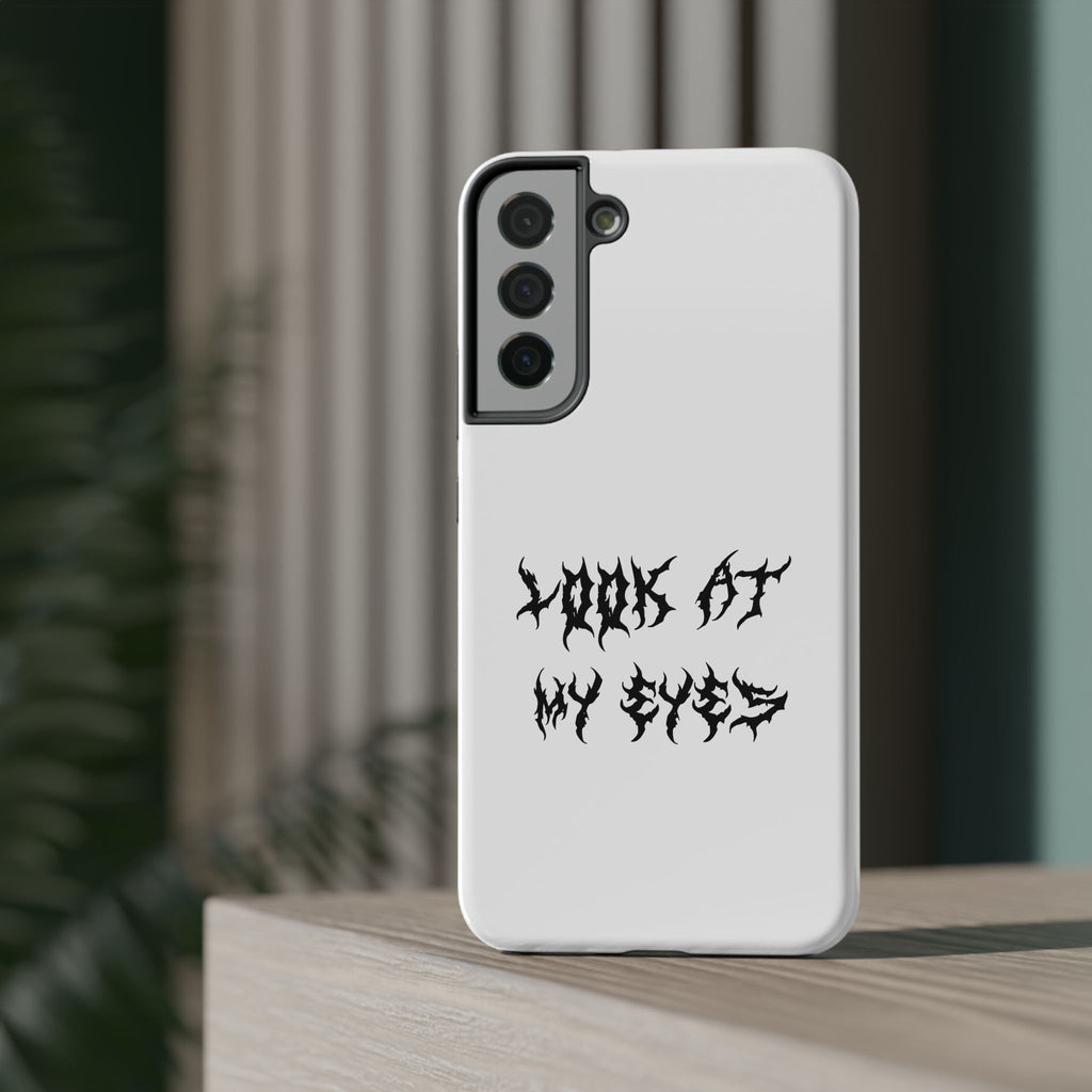 Copy of LOOK AT MY EYES Phone Case - 'Lock-in 🔒' Gym Motivation, Rap Vibes, Winter Arc Incoming