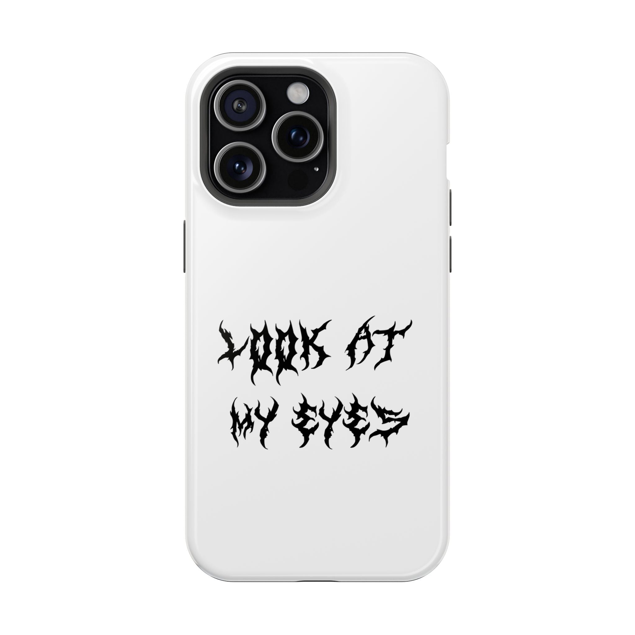 Copy of LOOK AT MY EYES Phone Case - 'Lock-in 🔒' Gym Motivation, Rap Vibes, Winter Arc Incoming