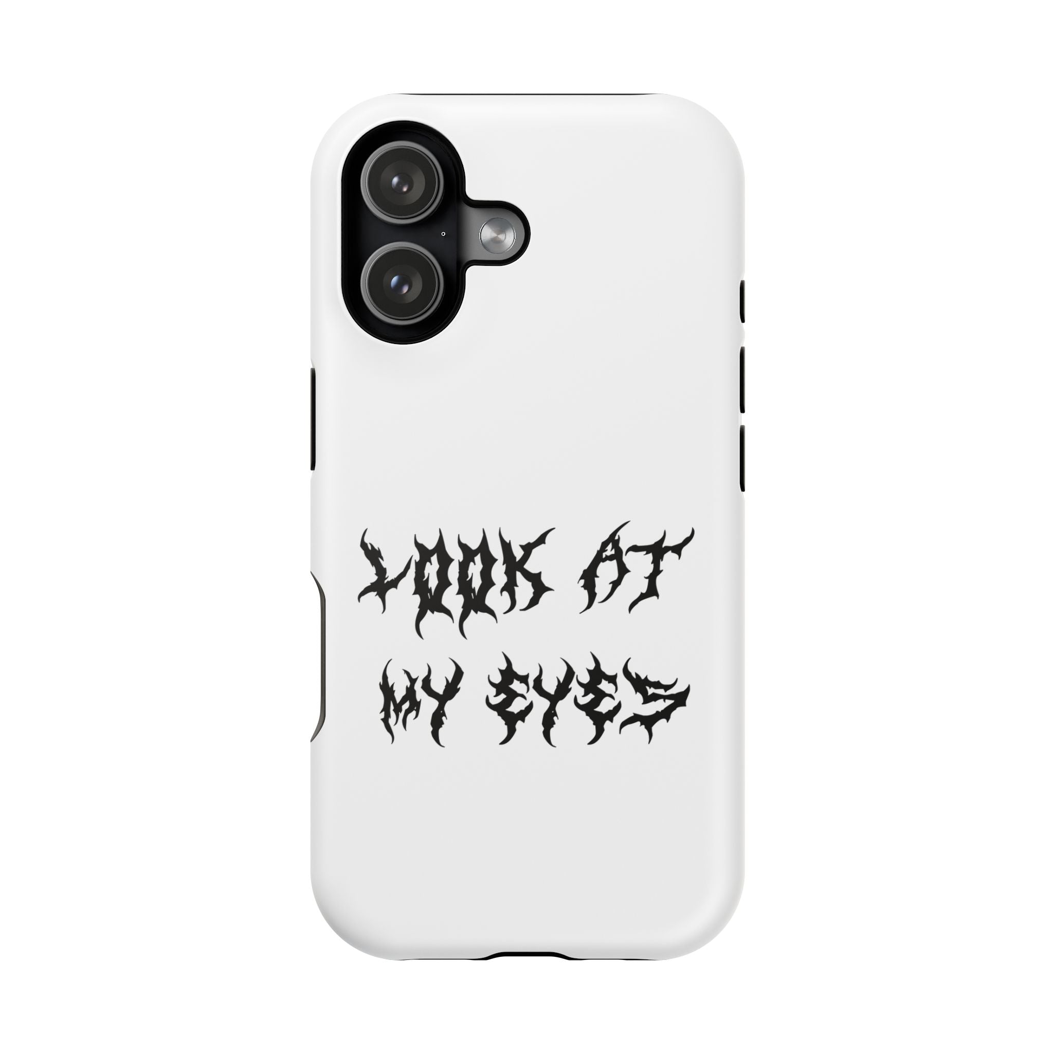 Copy of LOOK AT MY EYES Phone Case - 'Lock-in 🔒' Gym Motivation, Rap Vibes, Winter Arc Incoming