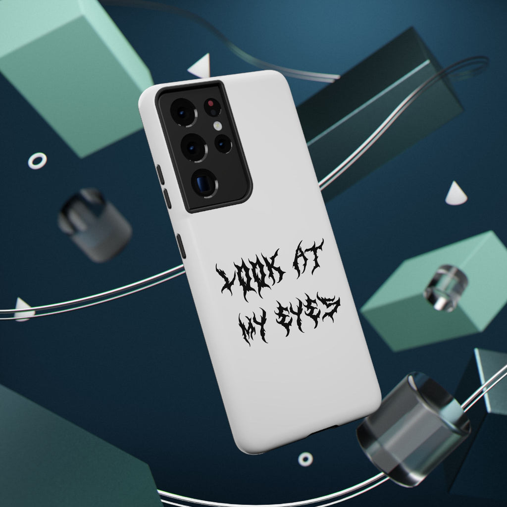 Copy of LOOK AT MY EYES Phone Case - 'Lock-in 🔒' Gym Motivation, Rap Vibes, Winter Arc Incoming
