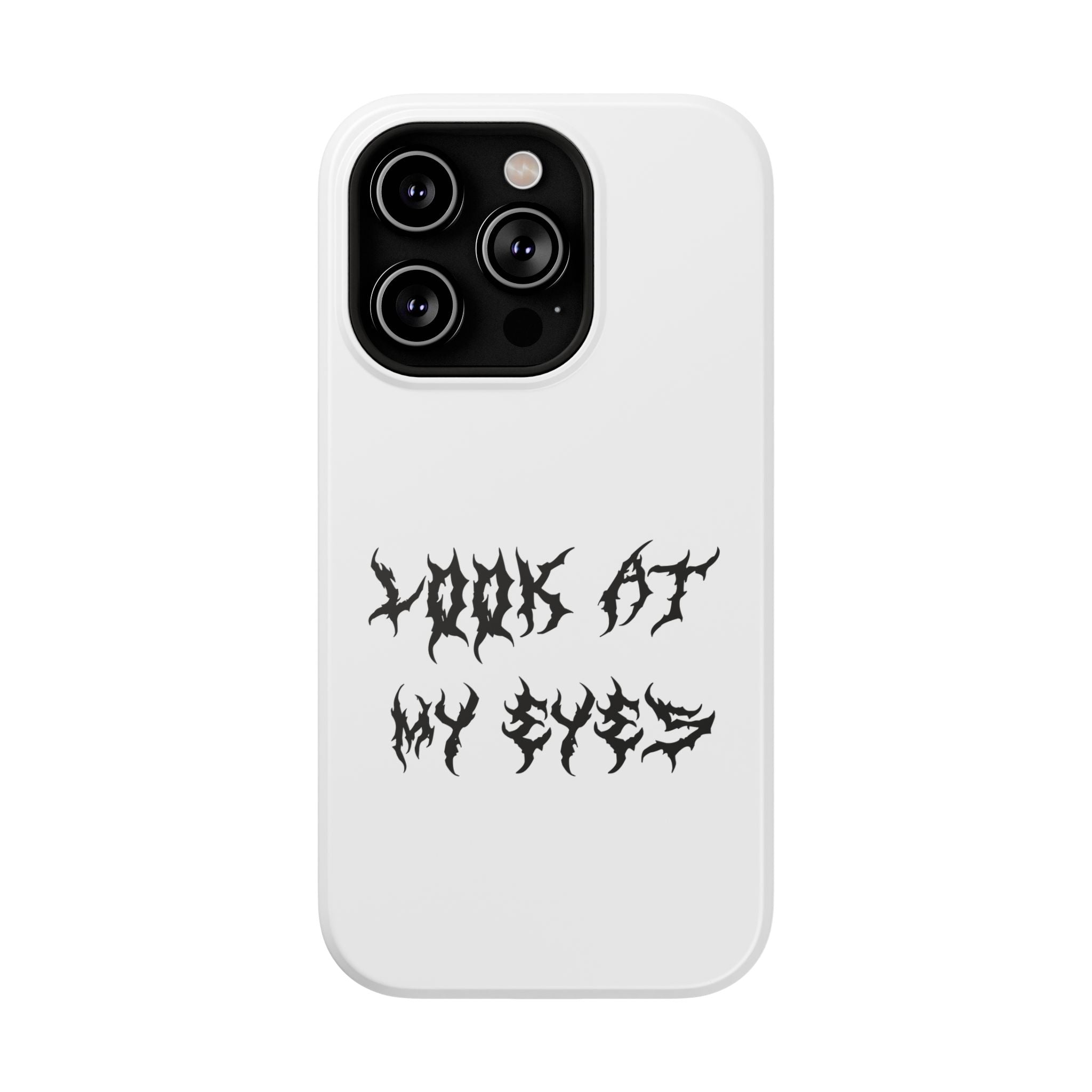 Copy of LOOK AT MY EYES Phone Case - 'Lock-in 🔒' Gym Motivation, Rap Vibes, Winter Arc Incoming