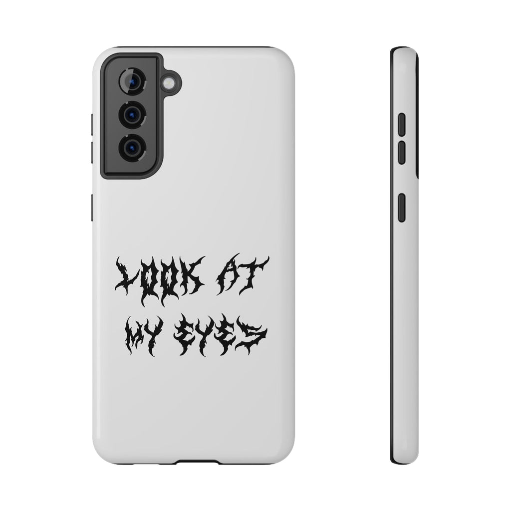 Copy of LOOK AT MY EYES Phone Case - 'Lock-in 🔒' Gym Motivation, Rap Vibes, Winter Arc Incoming
