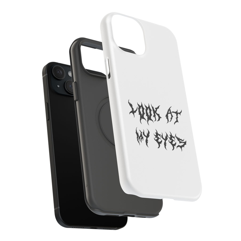 Copy of LOOK AT MY EYES Phone Case - 'Lock-in 🔒' Gym Motivation, Rap Vibes, Winter Arc Incoming