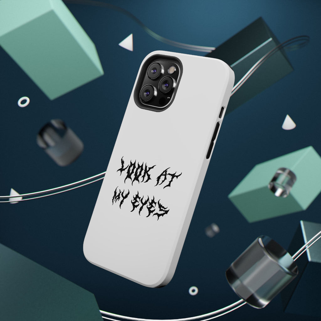 Copy of LOOK AT MY EYES Phone Case - 'Lock-in 🔒' Gym Motivation, Rap Vibes, Winter Arc Incoming