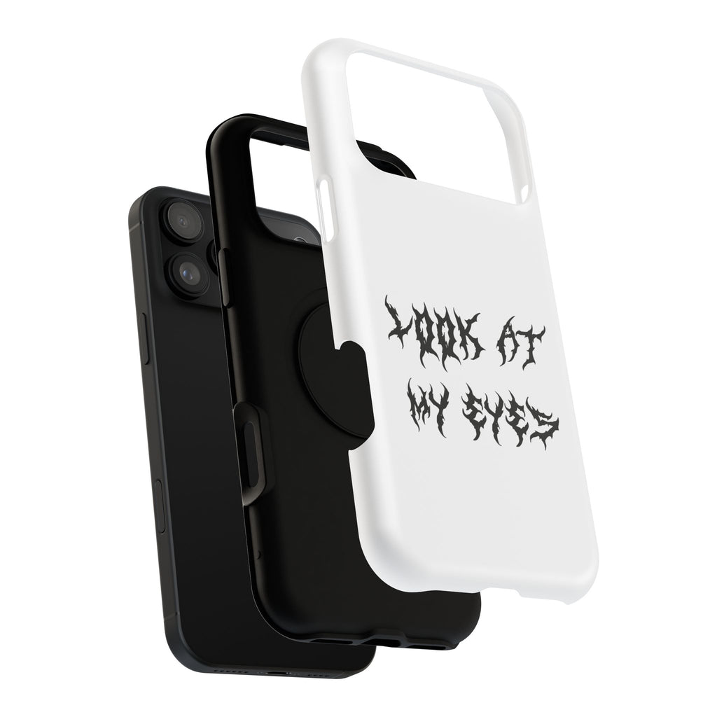 Copy of LOOK AT MY EYES Phone Case - 'Lock-in 🔒' Gym Motivation, Rap Vibes, Winter Arc Incoming