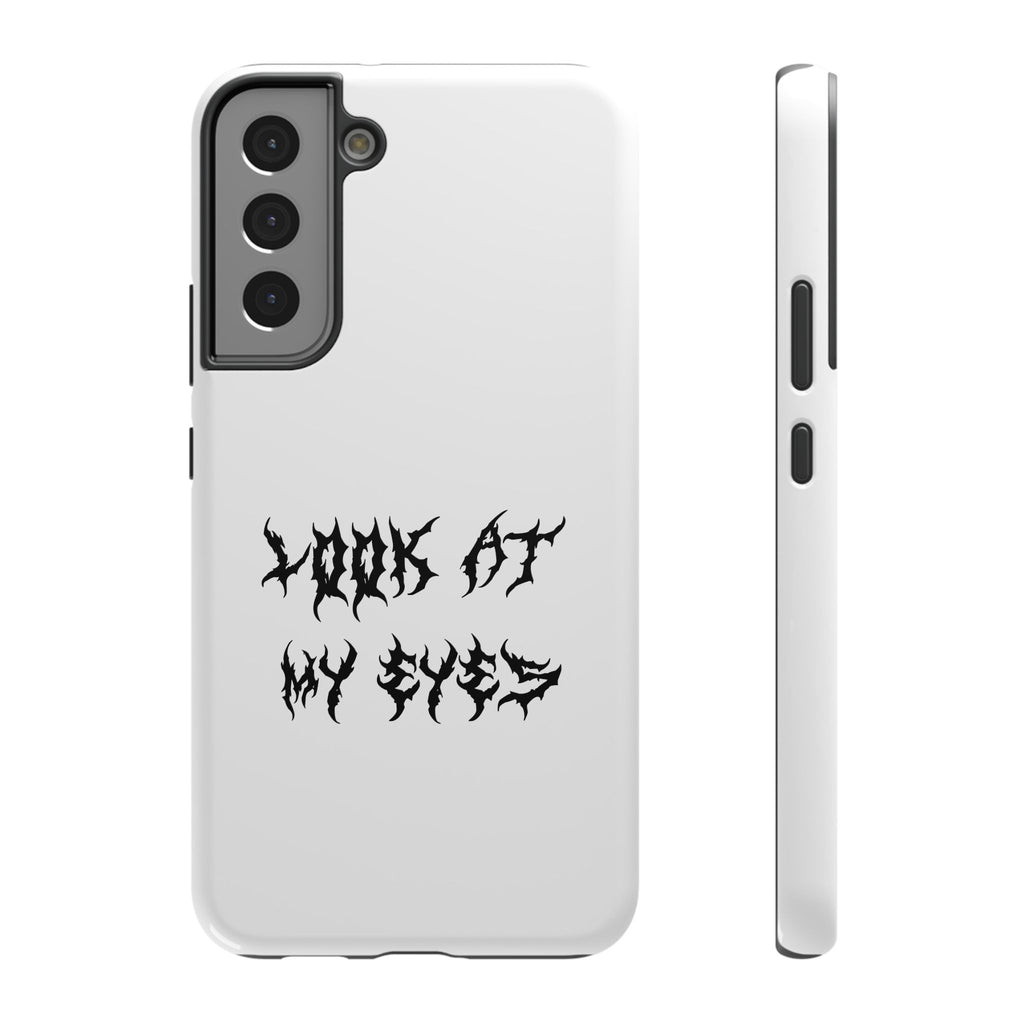 Copy of LOOK AT MY EYES Phone Case - 'Lock-in 🔒' Gym Motivation, Rap Vibes, Winter Arc Incoming