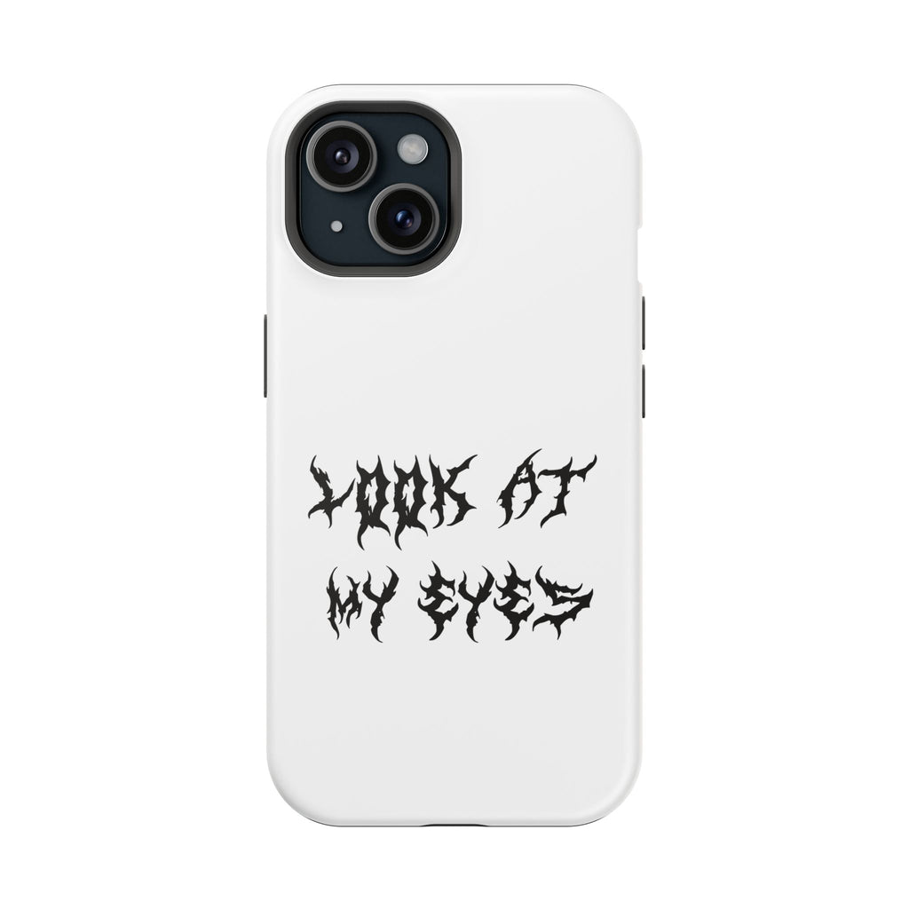 Copy of LOOK AT MY EYES Phone Case - 'Lock-in 🔒' Gym Motivation, Rap Vibes, Winter Arc Incoming