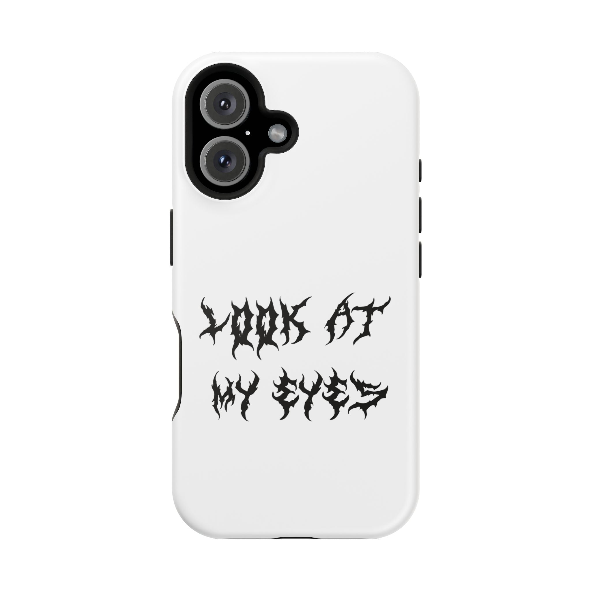 Copy of LOOK AT MY EYES Phone Case - 'Lock-in 🔒' Gym Motivation, Rap Vibes, Winter Arc Incoming