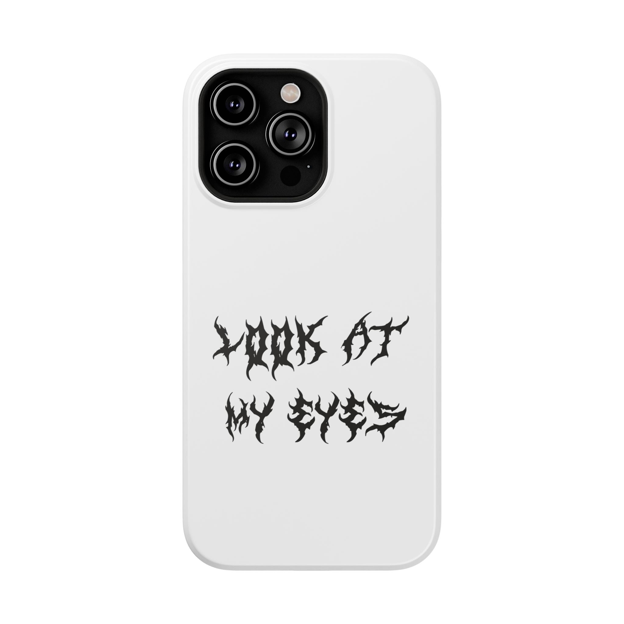 Copy of LOOK AT MY EYES Phone Case - 'Lock-in 🔒' Gym Motivation, Rap Vibes, Winter Arc Incoming